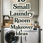 10 Small Laundry Room Makeover Ideas on a Budget